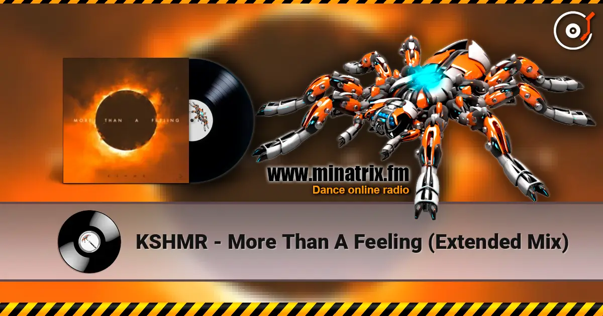 KSHMR - More Than A Feeling (Extended Mix) écouter en ligne en haute qualité | Minatrix.FM