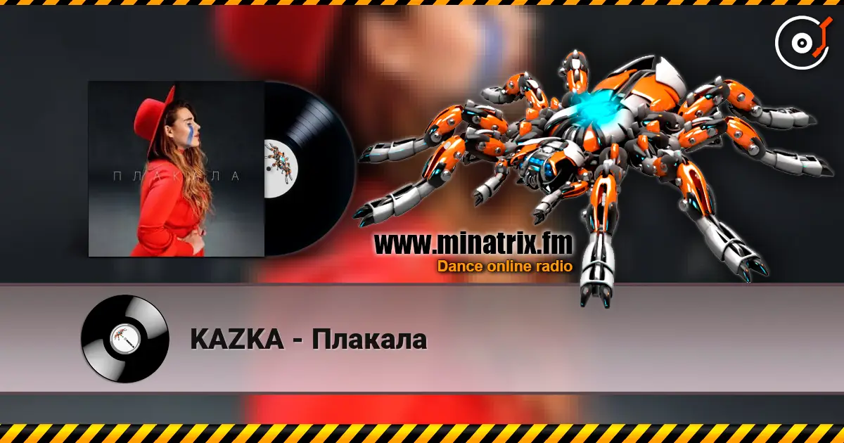 KAZKA - Плакала écouter en ligne en haute qualité | Minatrix.FM
