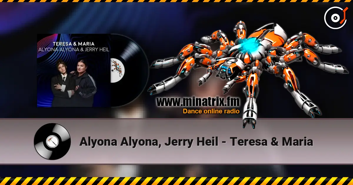 Alyona Alyona, Jerry Heil - Teresa & Maria écouter en ligne en haute qualité | Minatrix.FM