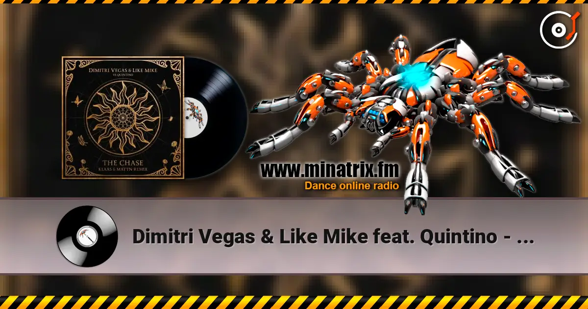 Dimitri Vegas & Like Mike feat. Quintino - The Chase (Klaas & MATTN Remix) écouter en ligne en haute qualité | Minatrix.FM