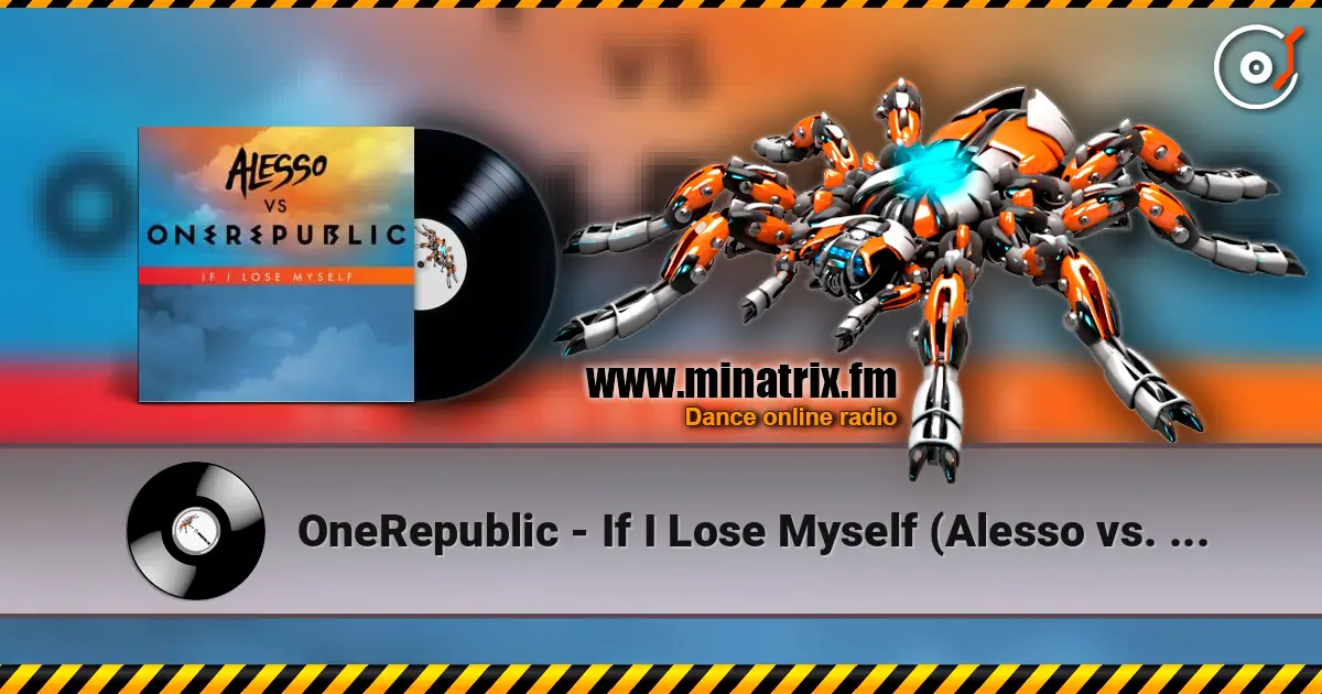 OneRepublic - If I Lose Myself (Alesso vs. Onerepublic) écouter en ligne en haute qualité | Minatrix.FM