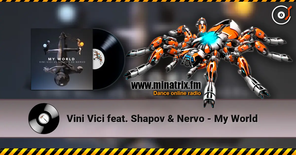 Vini Vici feat. Shapov & Nervo - My World écouter en ligne en haute qualité | Minatrix.FM