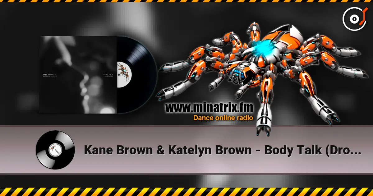 Kane Brown & Katelyn Brown - Body Talk (Drove Remix) écouter en ligne en haute qualité | Minatrix.FM