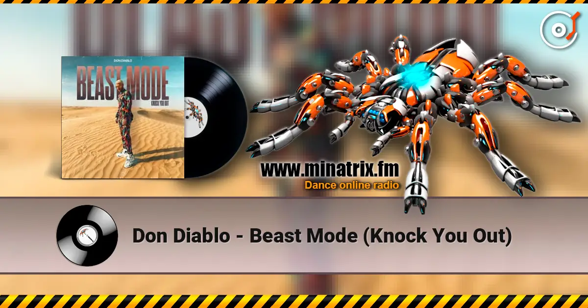 Don Diablo - Beast Mode (Knock You Out) écouter en ligne en haute qualité | Minatrix.FM