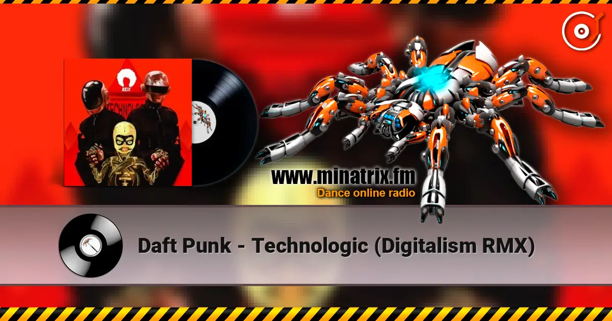 Daft Punk - Technologic (Digitalism RMX) écouter en ligne en haute qualité | Minatrix.FM