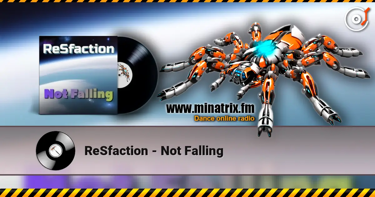 ReSfaction - Not Falling écouter en ligne en haute qualité | Minatrix.FM