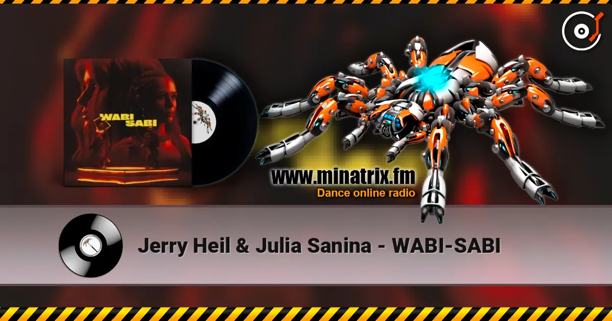 Jerry Heil & Julia Sanina - WABI-SABI écouter en ligne en haute qualité | Minatrix.FM