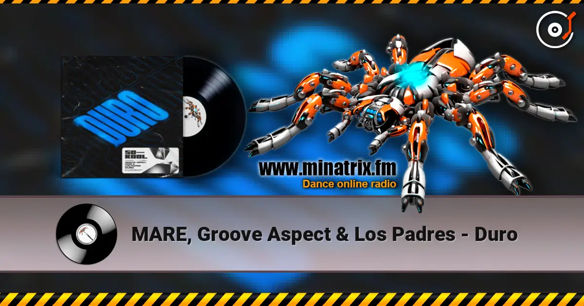 MARE, Groove Aspect & Los Padres - Duro écouter en ligne en haute qualité | Minatrix.FM