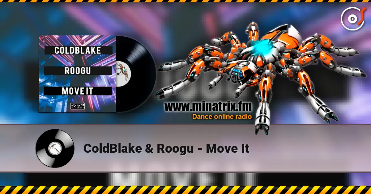 ColdBlake & Roogu - Move It écouter en ligne en haute qualité | Minatrix.FM