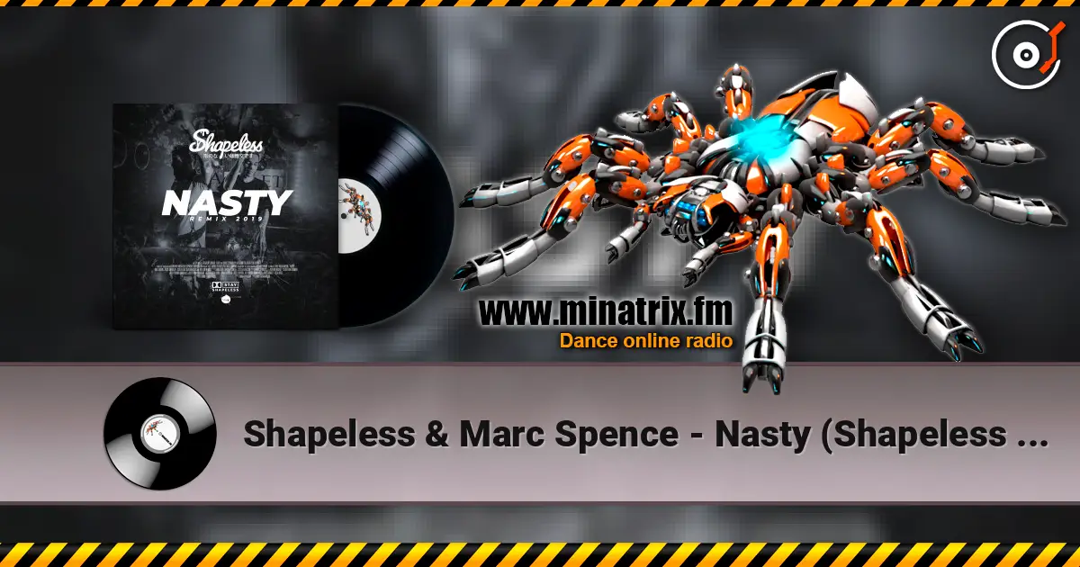 Shapeless & Marc Spence - Nasty (Shapeless remix) écouter en ligne en haute qualité | Minatrix.FM