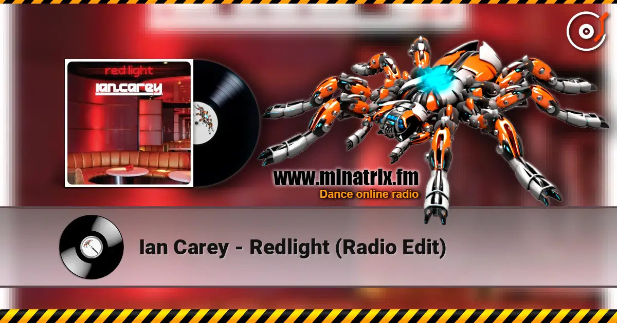 Ian Carey - Redlight (Radio Edit) écouter en ligne en haute qualité | Minatrix.FM