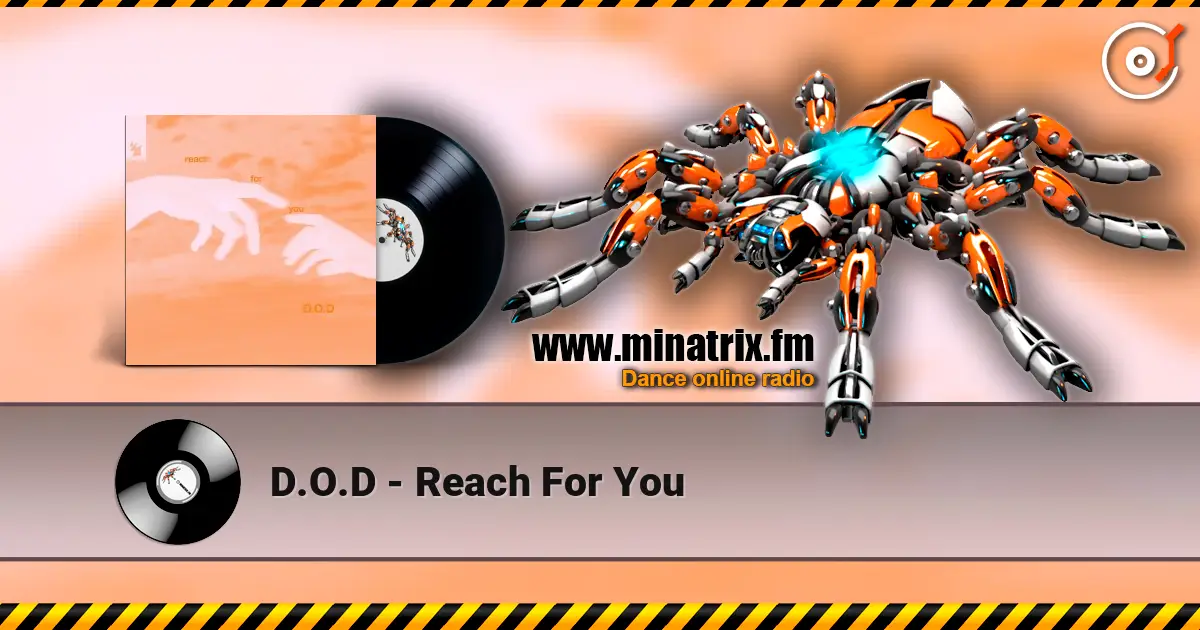 D.O.D - Reach For You écouter en ligne en haute qualité | Minatrix.FM