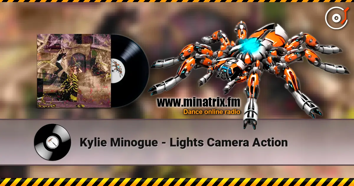 Kylie Minogue - Lights Camera Action écouter en ligne en haute qualité | Minatrix.FM