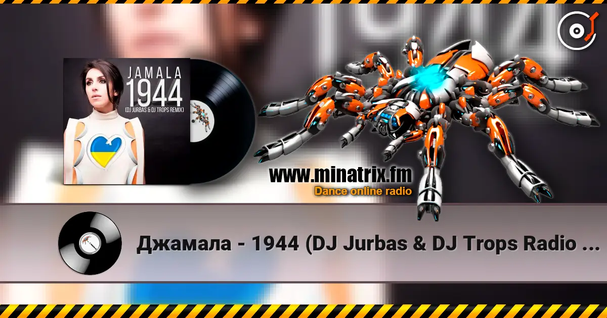 Джамала - 1944 (DJ Jurbas & DJ Trops Radio Edit) écouter en ligne en haute qualité | Minatrix.FM