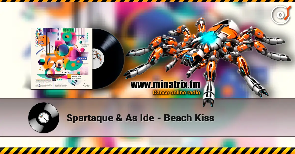 Spartaque & As Ide - Beach Kiss écouter en ligne en haute qualité | Minatrix.FM