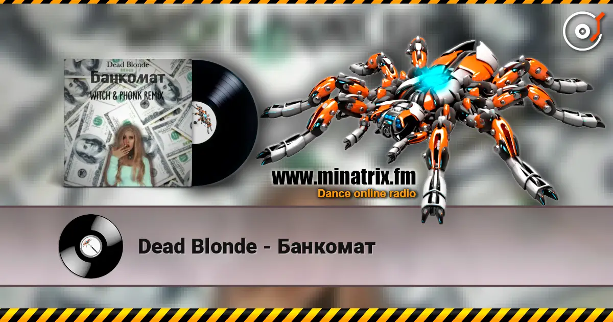 Dead Blonde - Банкомат écouter en ligne en haute qualité | Minatrix.FM