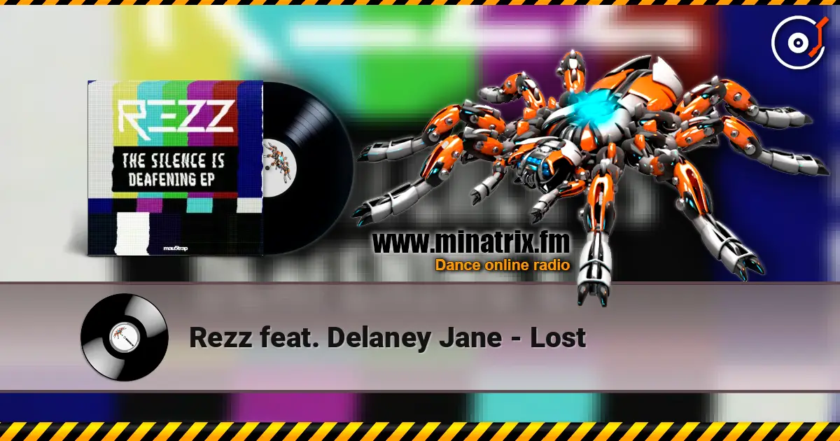 Rezz feat. Delaney Jane - Lost écouter en ligne en haute qualité | Minatrix.FM