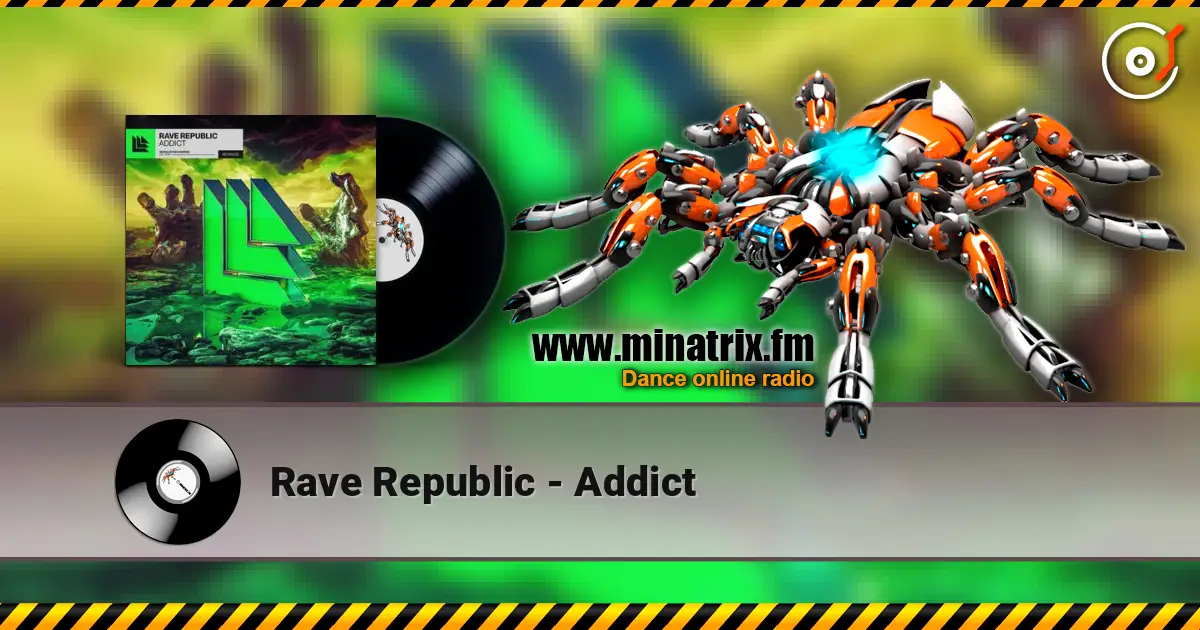 Rave Republic - Addict écouter en ligne en haute qualité | Minatrix.FM