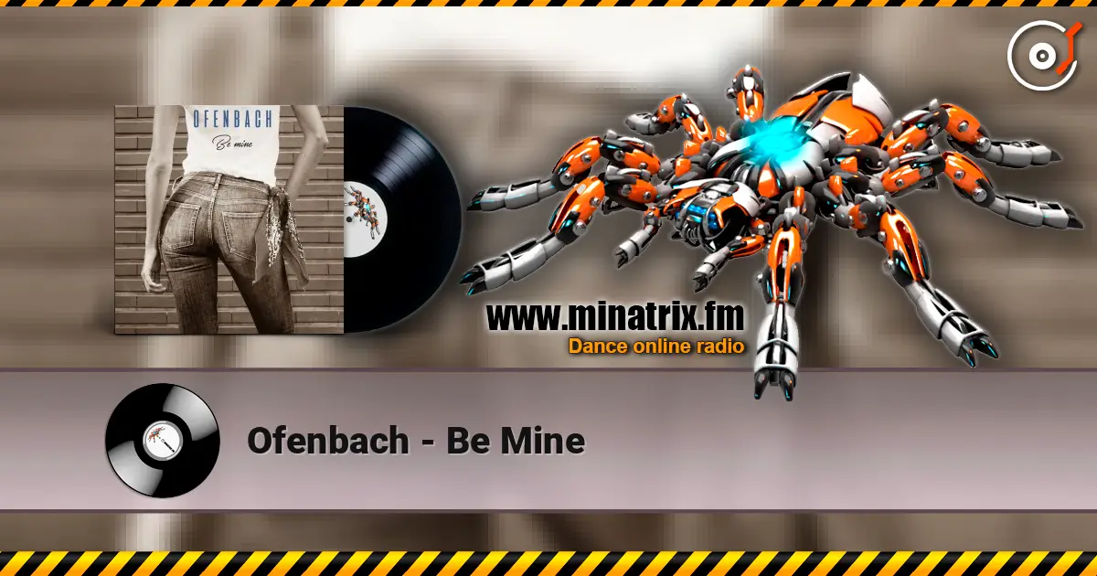 Ofenbach - Be Mine écouter en ligne en haute qualité | Minatrix.FM