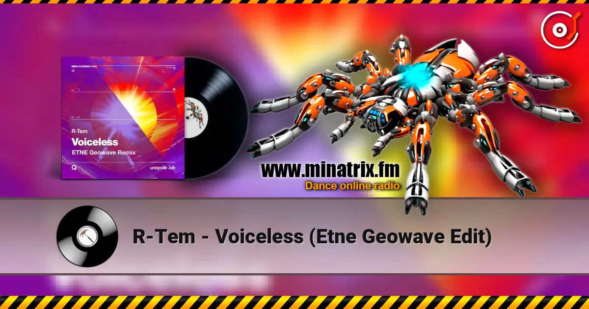 R-Tem - Voiceless (Etne Geowave Edit) écouter en ligne en haute qualité | Minatrix.FM