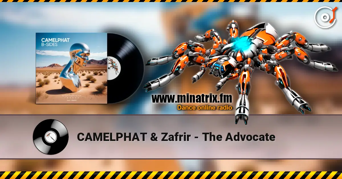 CAMELPHAT & Zafrir - The Advocate écouter en ligne en haute qualité | Minatrix.FM