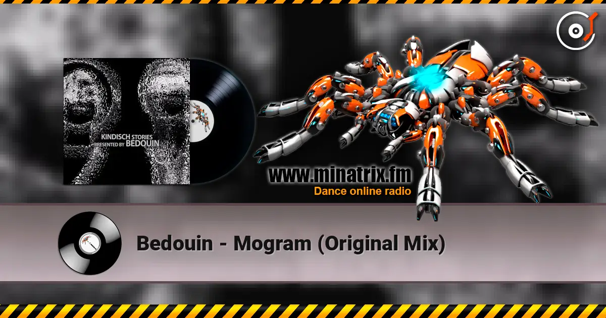 Bedouin - Mogram (Original Mix) écouter en ligne en haute qualité | Minatrix.FM