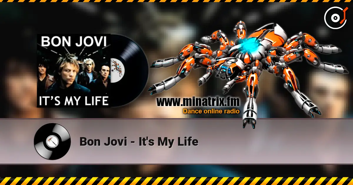 Bon Jovi - It's My Life écouter en ligne en haute qualité | Minatrix.FM