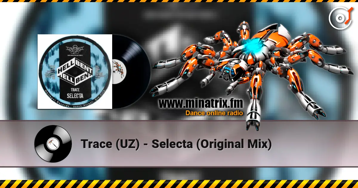 Trace (UZ) - Selecta (Original Mix) écouter en ligne en haute qualité | Minatrix.FM
