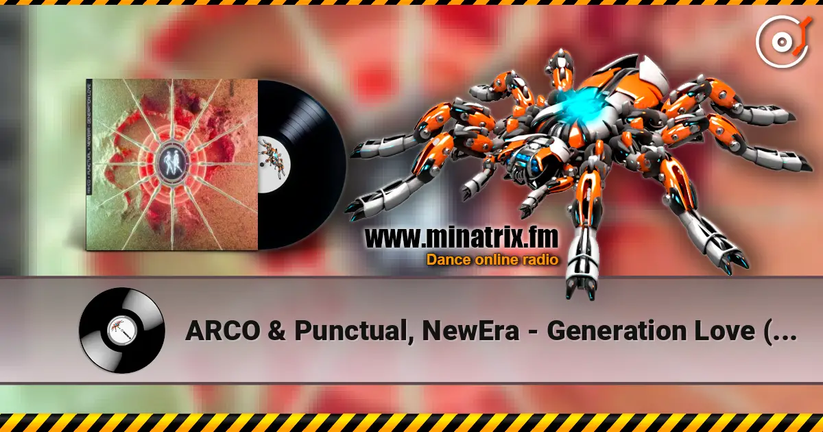 ARCO & Punctual, NewEra - Generation Love (Extended Mix) écouter en ligne en haute qualité | Minatrix.FM