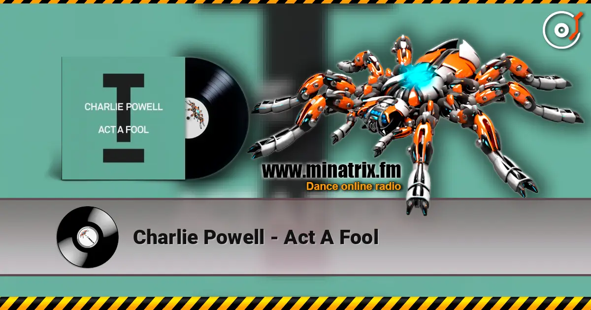 Charlie Powell - Act A Fool écouter en ligne en haute qualité | Minatrix.FM