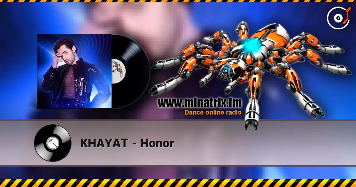 KHAYAT - Honor écouter en ligne en haute qualité | Minatrix.FM