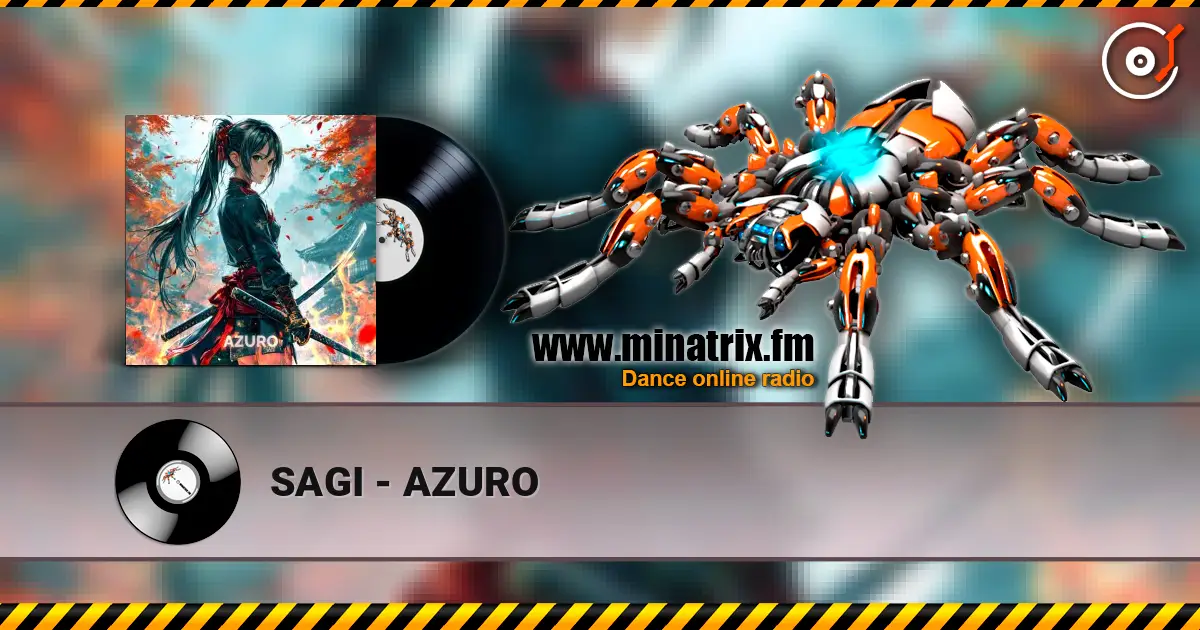 SAGI - AZURO écouter en ligne en haute qualité | Minatrix.FM