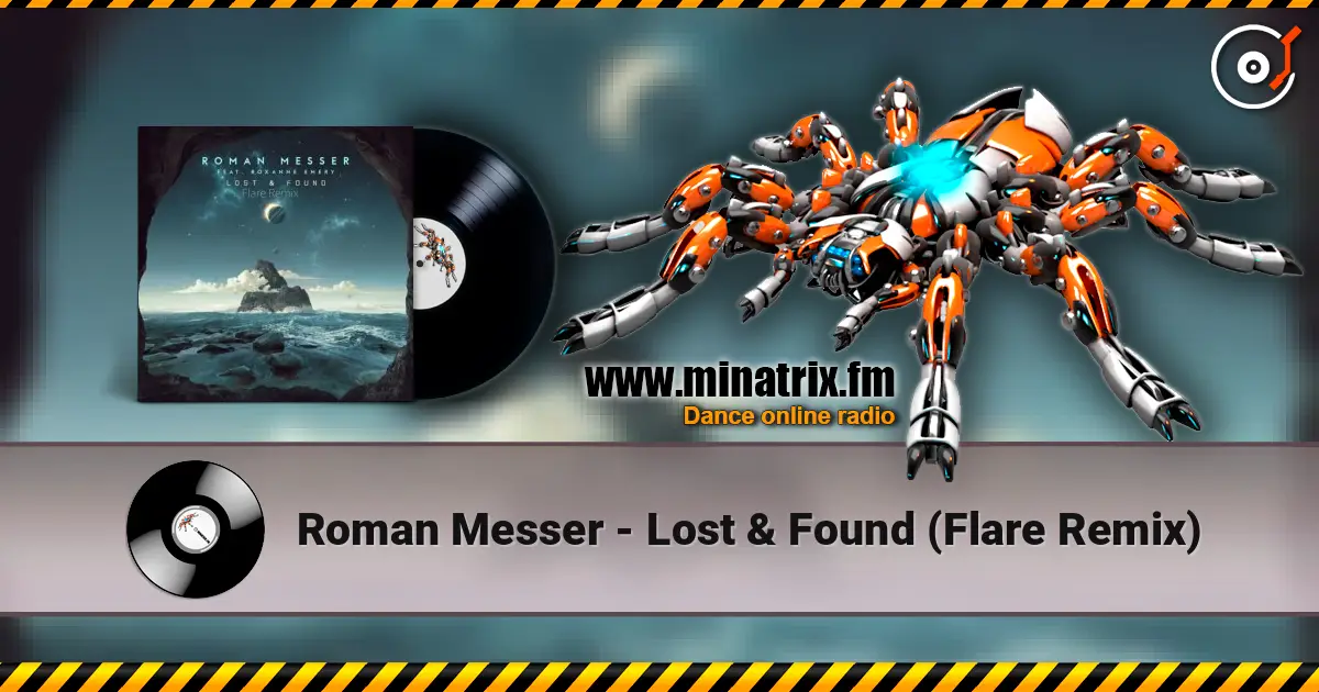 Roman Messer - Lost & Found (Flare Remix) écouter en ligne en haute qualité | Minatrix.FM
