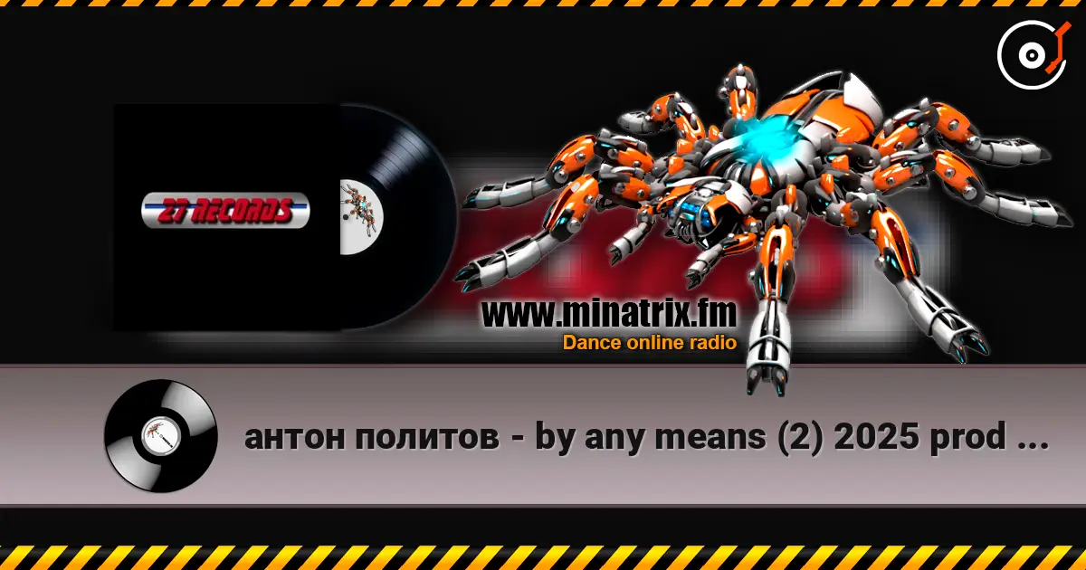 антон политов - by any means (2) 2025 prod by 27 records écouter en ligne en haute qualité | Minatrix.FM
