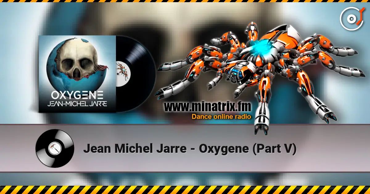 Jean Michel Jarre - Oxygene (Part V) écouter en ligne en haute qualité | Minatrix.FM