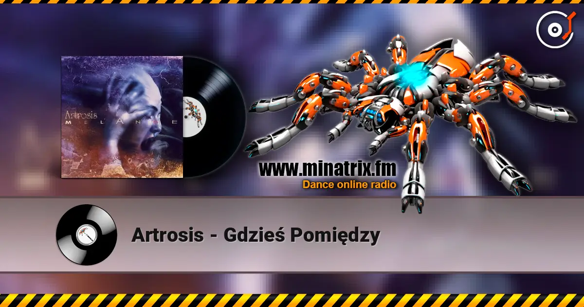 Artrosis - Gdzieś Pomiędzy écouter en ligne en haute qualité | Minatrix.FM