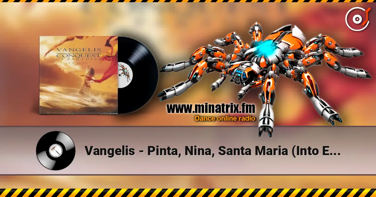 Vangelis - Pinta, Nina, Santa Maria (Into Eternity) écouter en ligne en haute qualité | Minatrix.FM