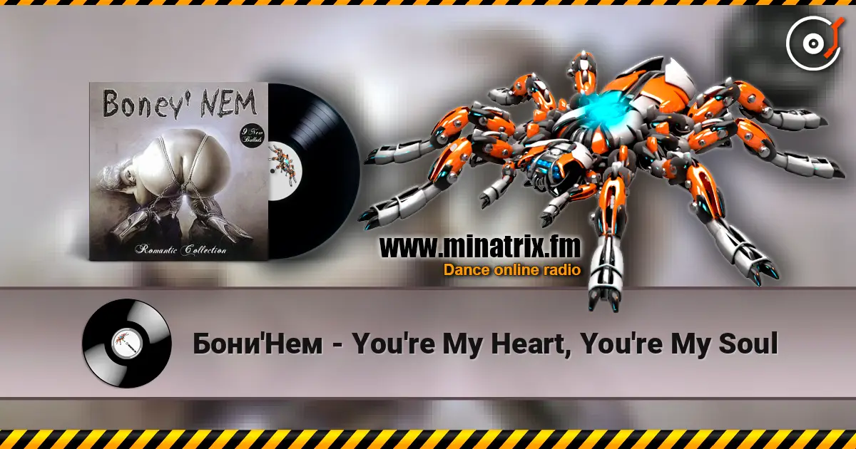 Бони'Нем - You're My Heart, You're My Soul écouter en ligne en haute qualité | Minatrix.FM