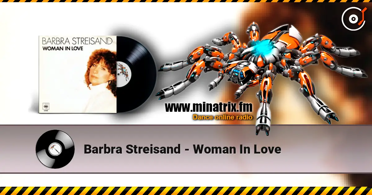 Barbra Streisand - Woman In Love écouter en ligne en haute qualité | Minatrix.FM
