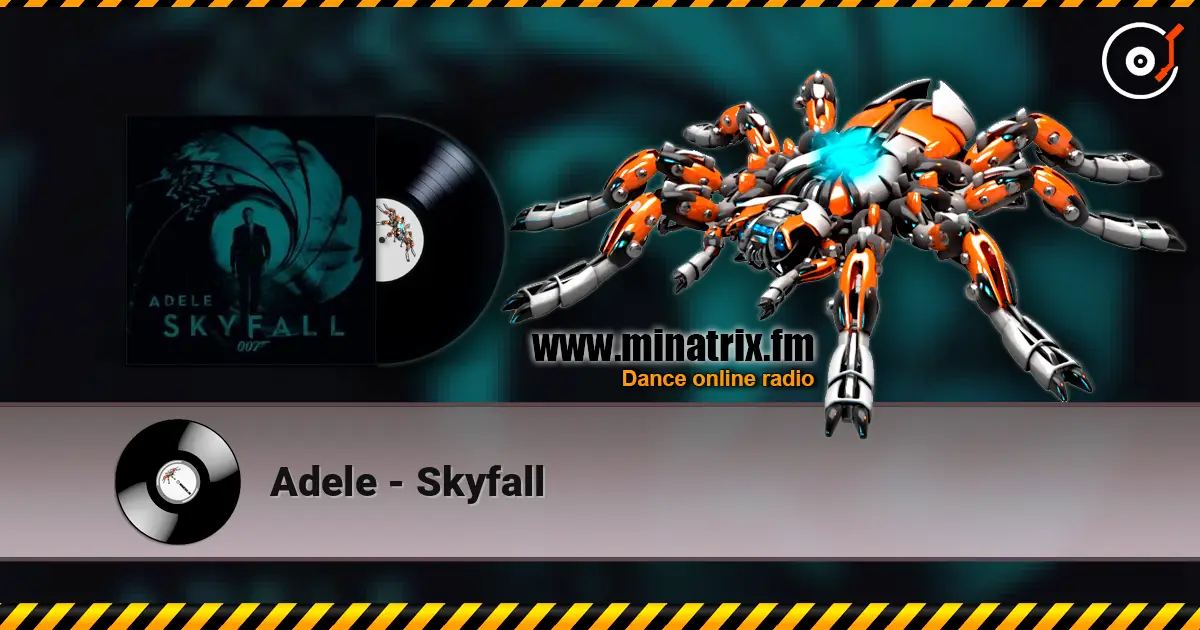 Adele - Skyfall écouter en ligne en haute qualité | Minatrix.FM