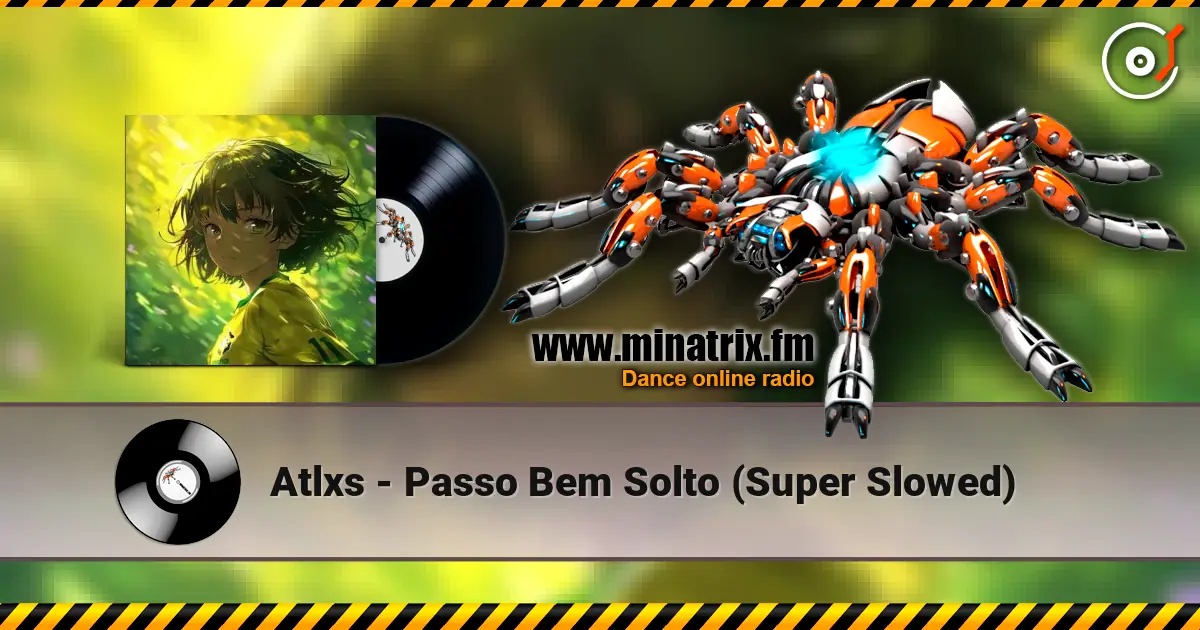 Atlxs - Passo Bem Solto (Super Slowed) écouter en ligne en haute qualité | Minatrix.FM