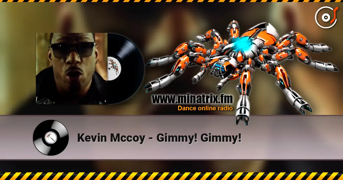 Kevin Mccoy - Gimmy! Gimmy! écouter en ligne en haute qualité | Minatrix.FM