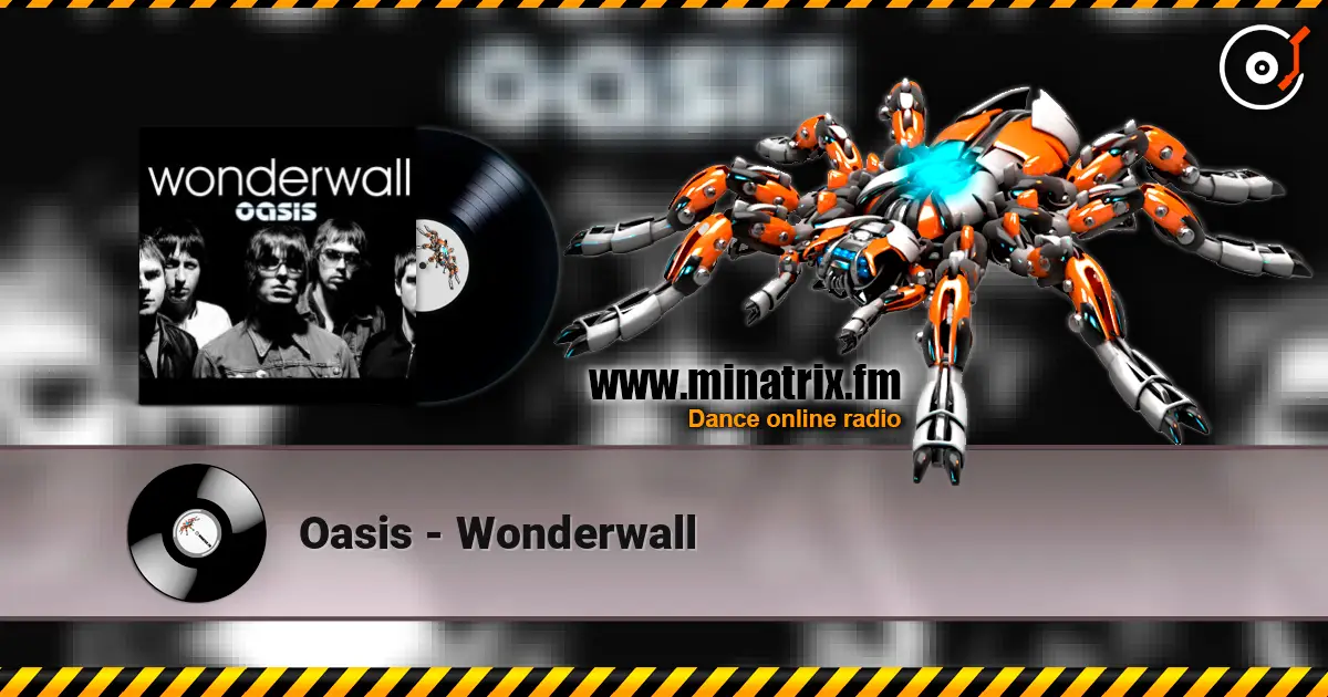 Oasis - Wonderwall écouter en ligne en haute qualité | Minatrix.FM