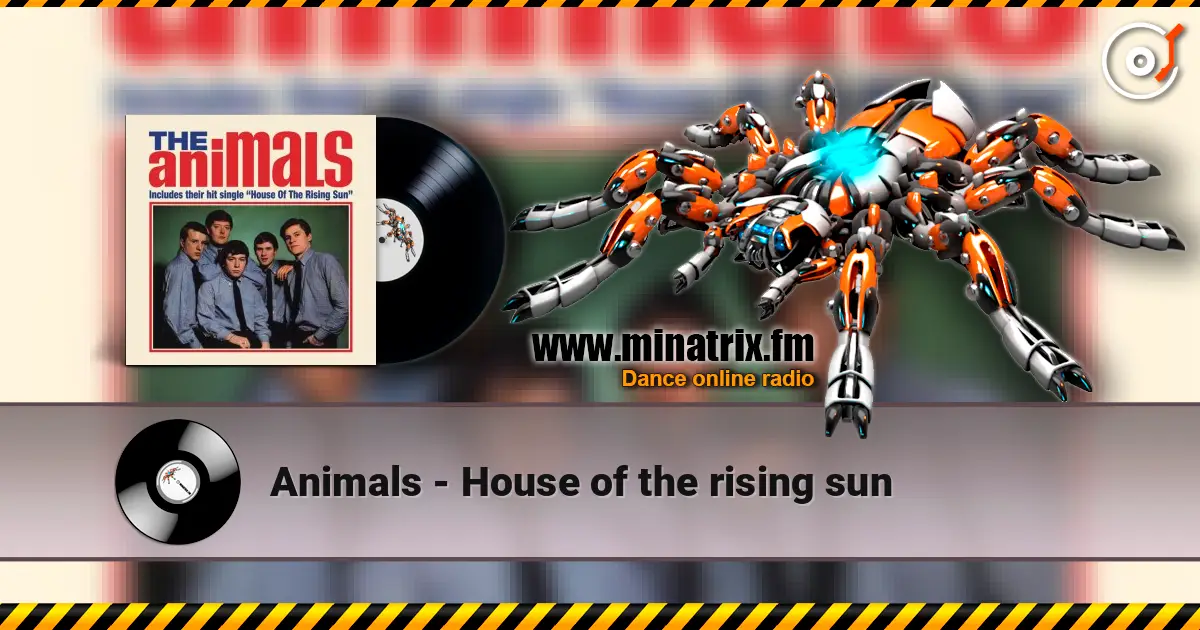 Animals - House of the rising sun écouter en ligne en haute qualité | Minatrix.FM