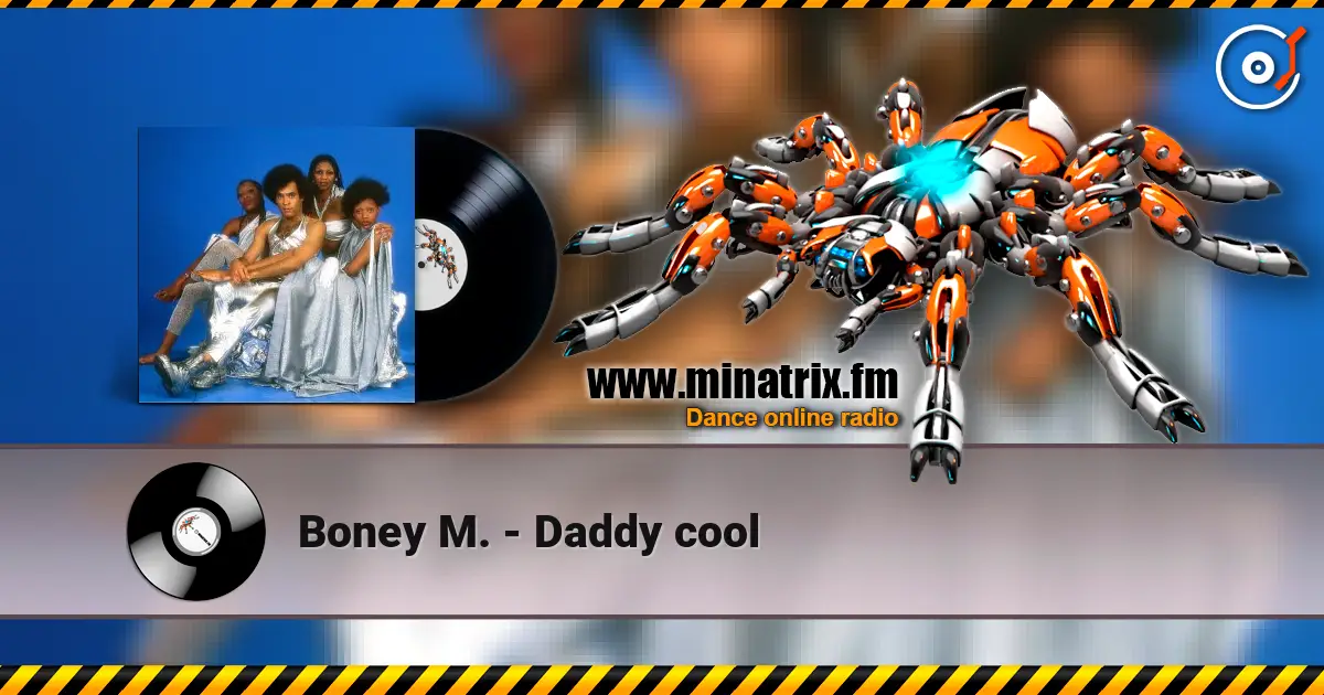 Boney M. - Daddy cool écouter en ligne en haute qualité | Minatrix.FM