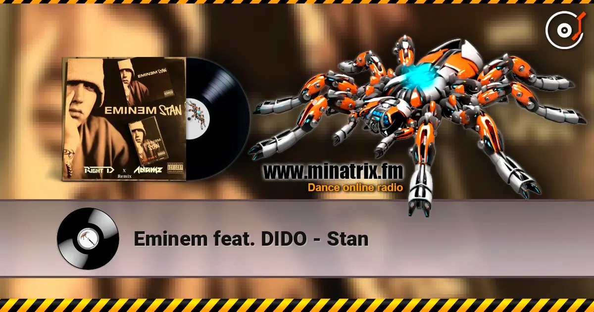 Eminem feat. DIDO - Stan écouter en ligne en haute qualité | Minatrix.FM