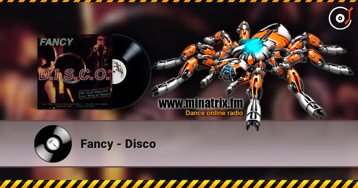 Fancy - Disco écouter en ligne en haute qualité | Minatrix.FM