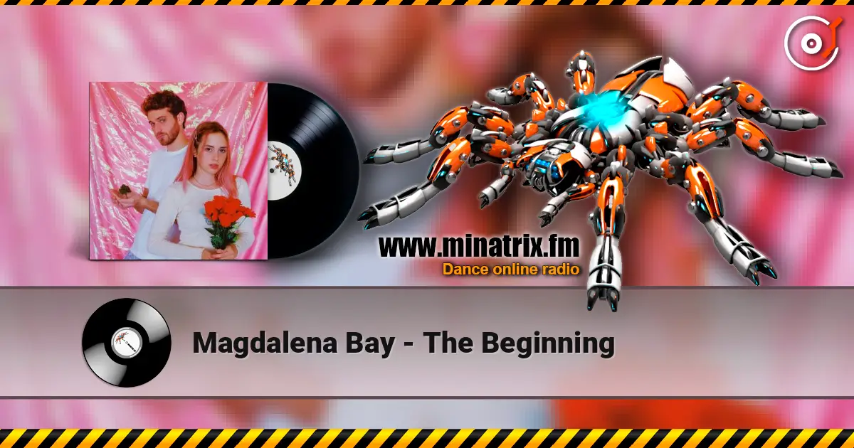 Magdalena Bay - The Beginning écouter en ligne en haute qualité | Minatrix.FM