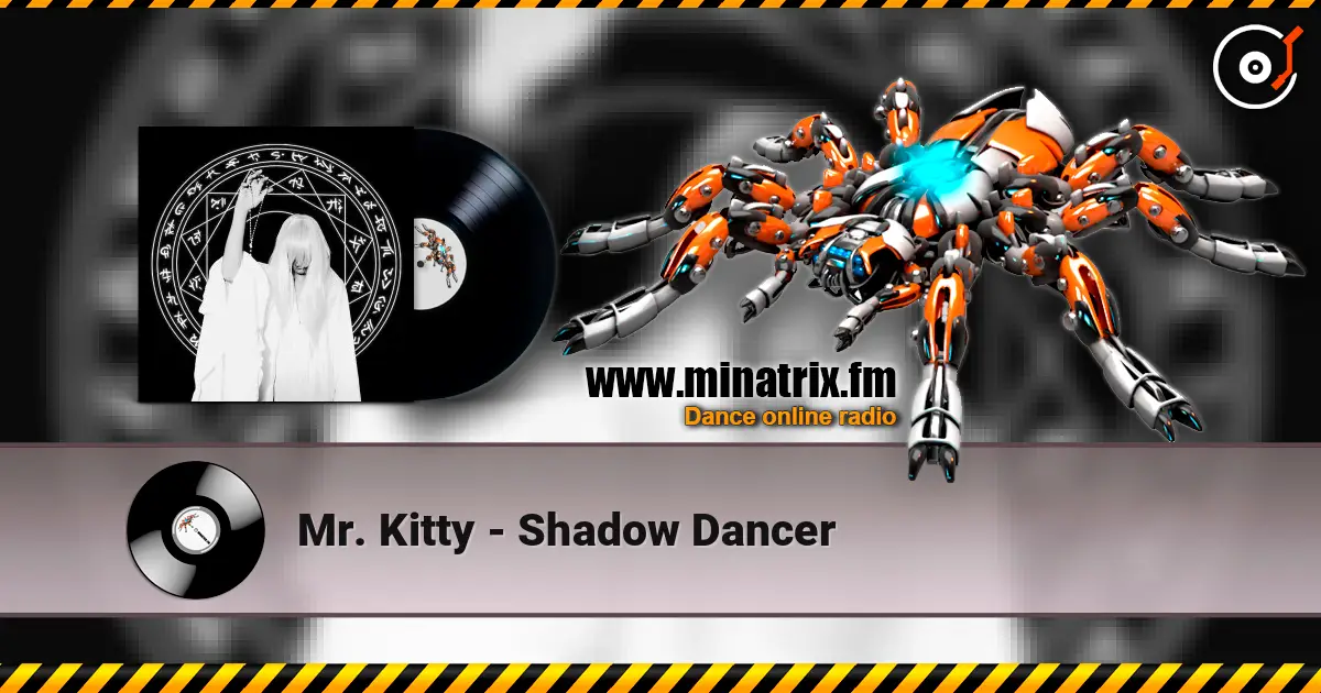 Mr. Kitty - Shadow Dancer écouter en ligne en haute qualité | Minatrix.FM