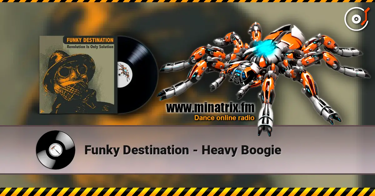 Funky Destination - Heavy Boogie écouter en ligne en haute qualité | Minatrix.FM